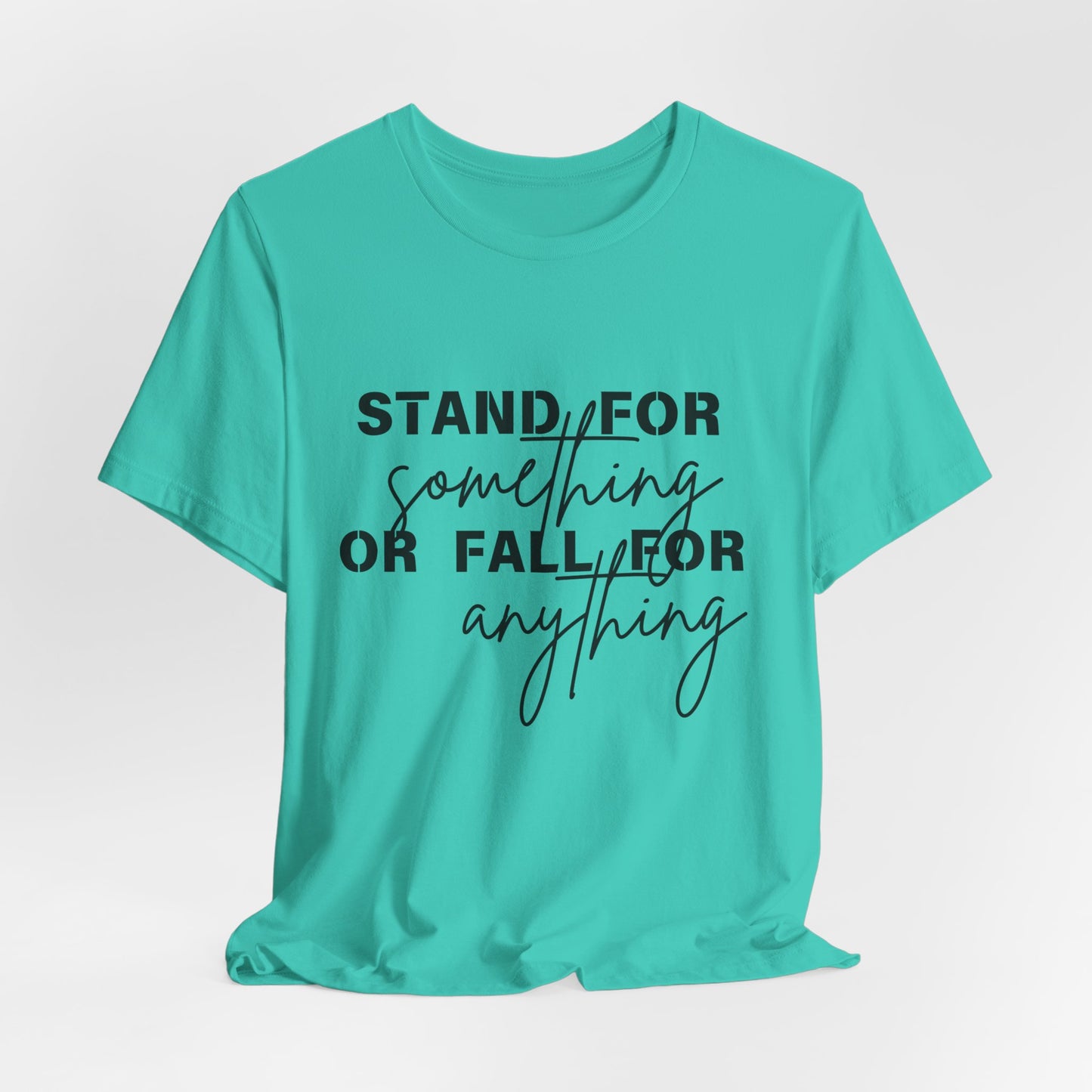 Stand For Something