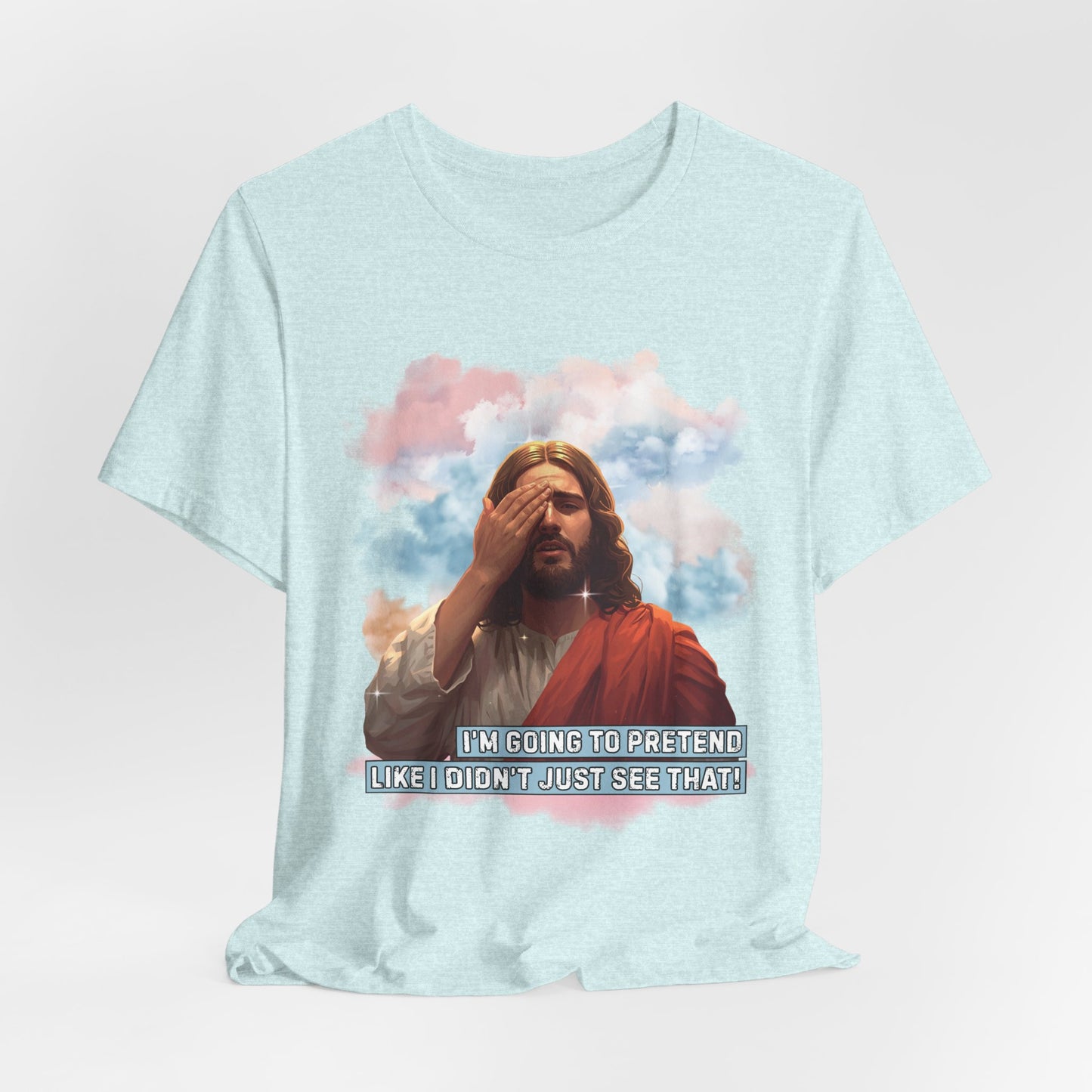 Jesus Didn't Just See That!