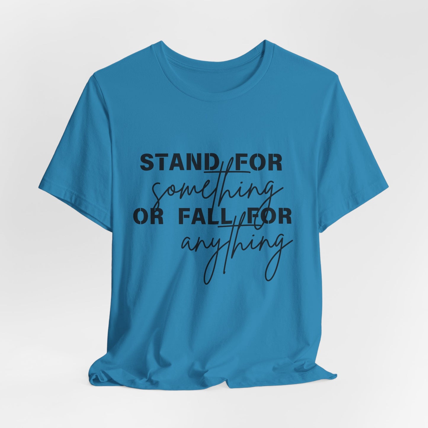 Stand For Something