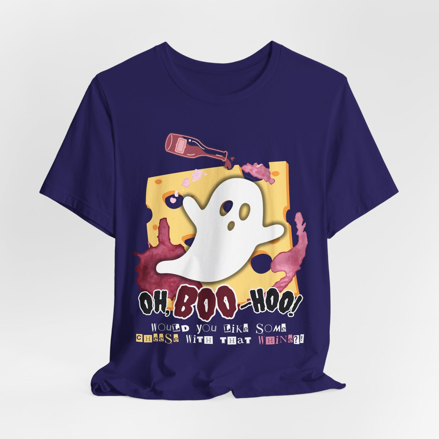 Oh BOO-HOO!  Cheese & Wine Tee
