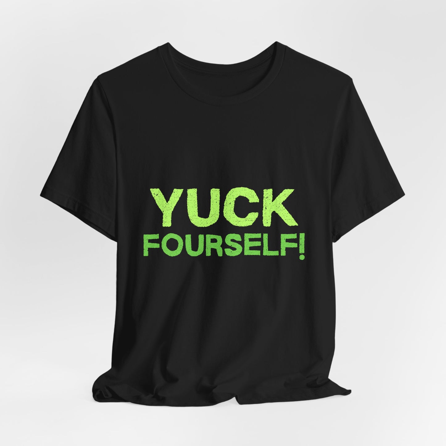 Yuck Fourself!