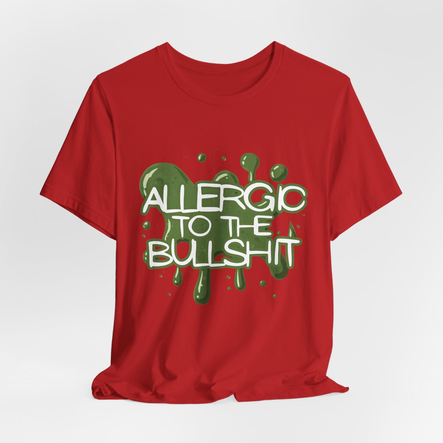 Allergic to the Bullshit