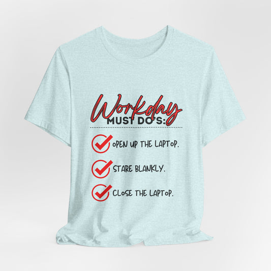 Workday Must Do's