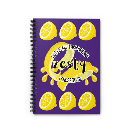 I Chose To Be Zesty 6" x 8" Spiral Notebook