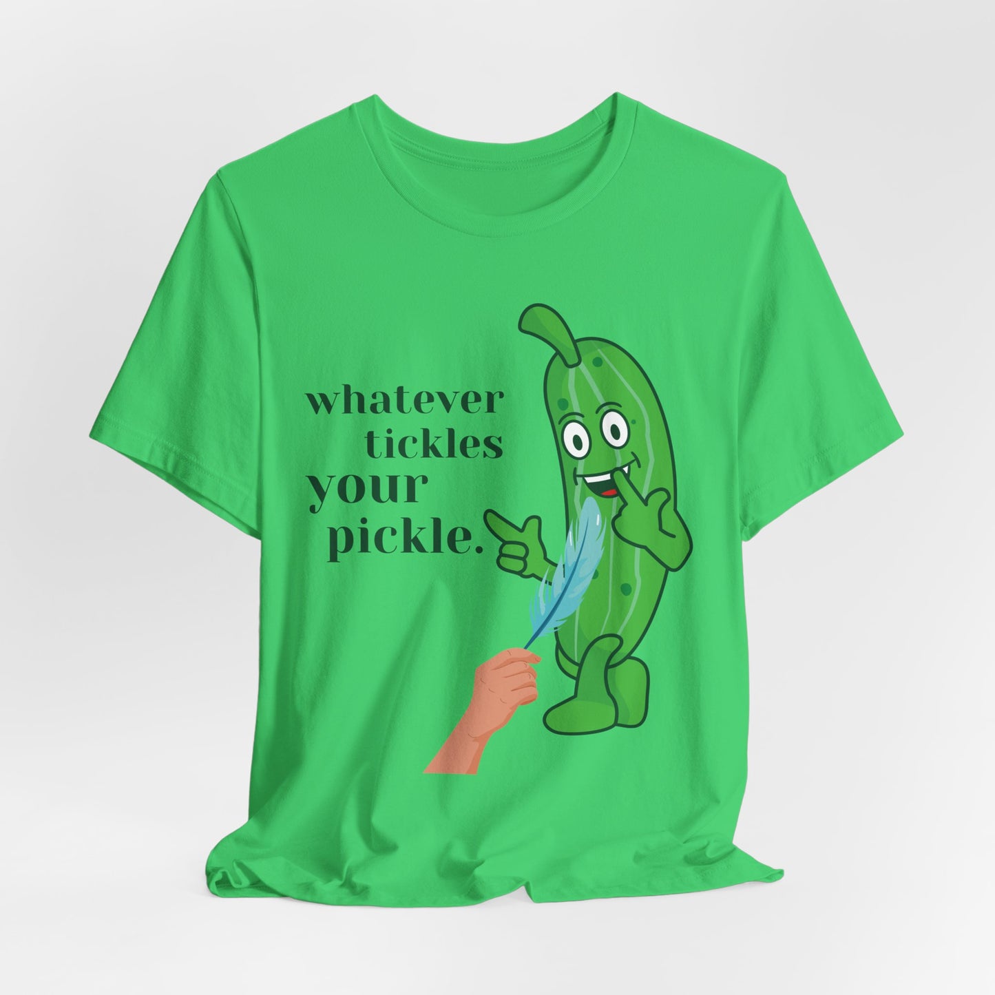 Whatever Tickles Your Pickle