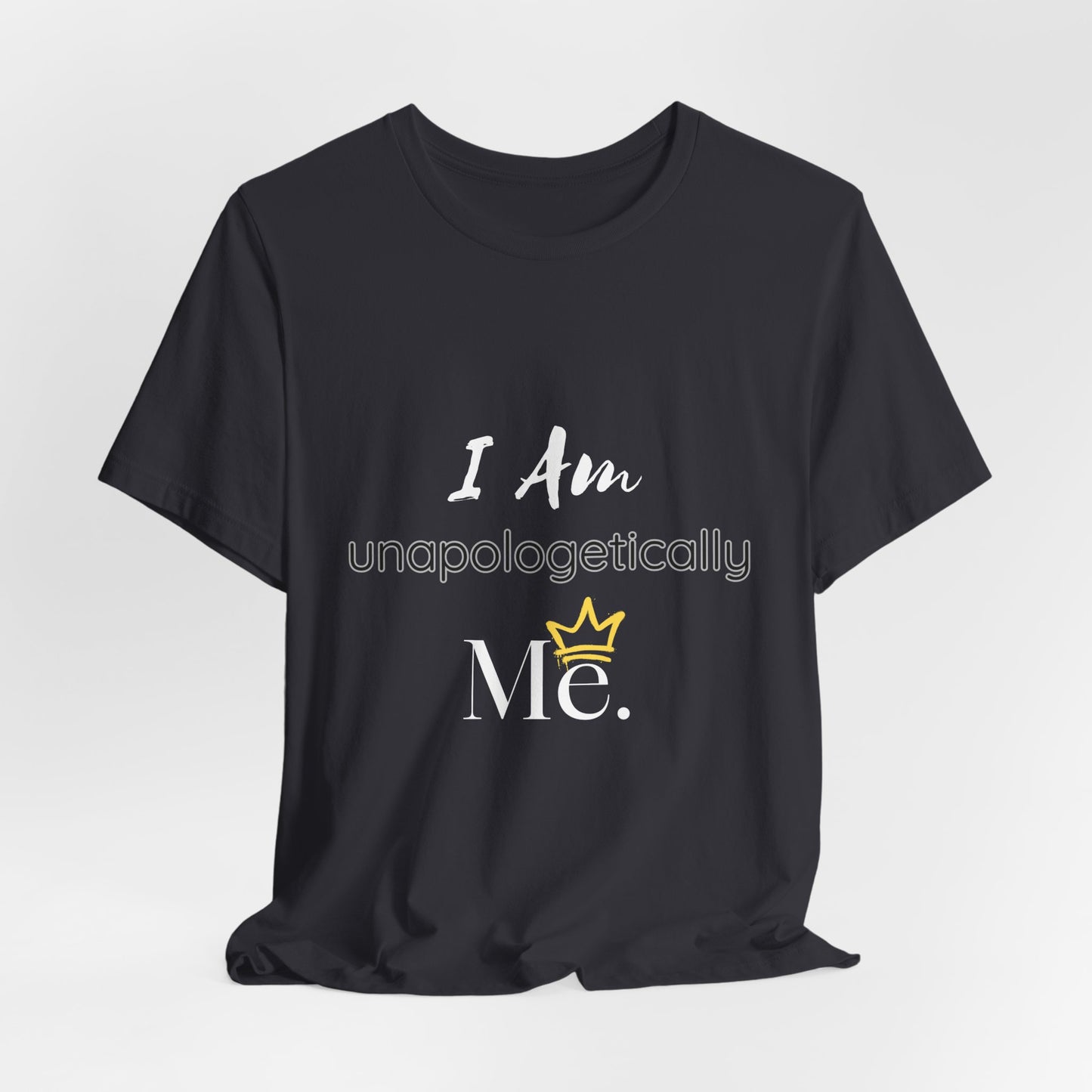 I Am Unapologetically Me