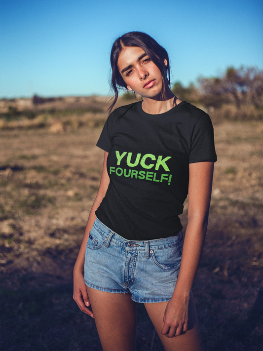 Yuck Fourself!