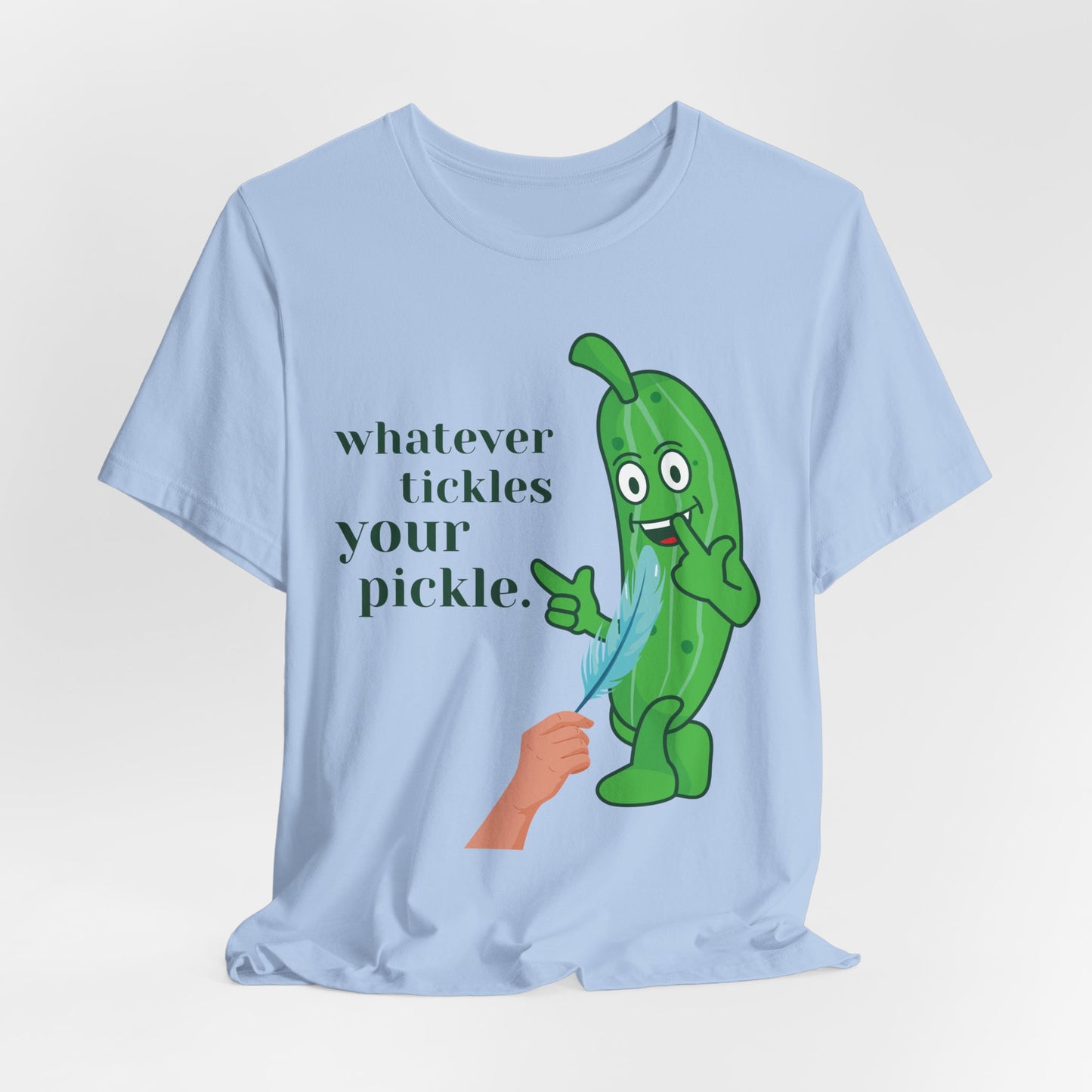 Whatever Tickles Your Pickle