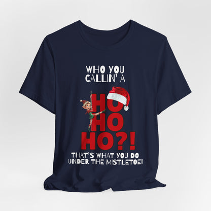 Who You Callin' A Ho Ho Ho?!