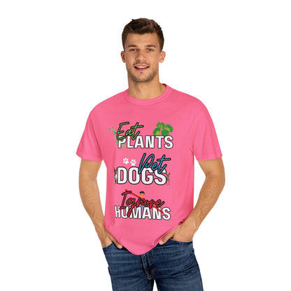 Eat Plants, Pet Dogs, Ignore Human