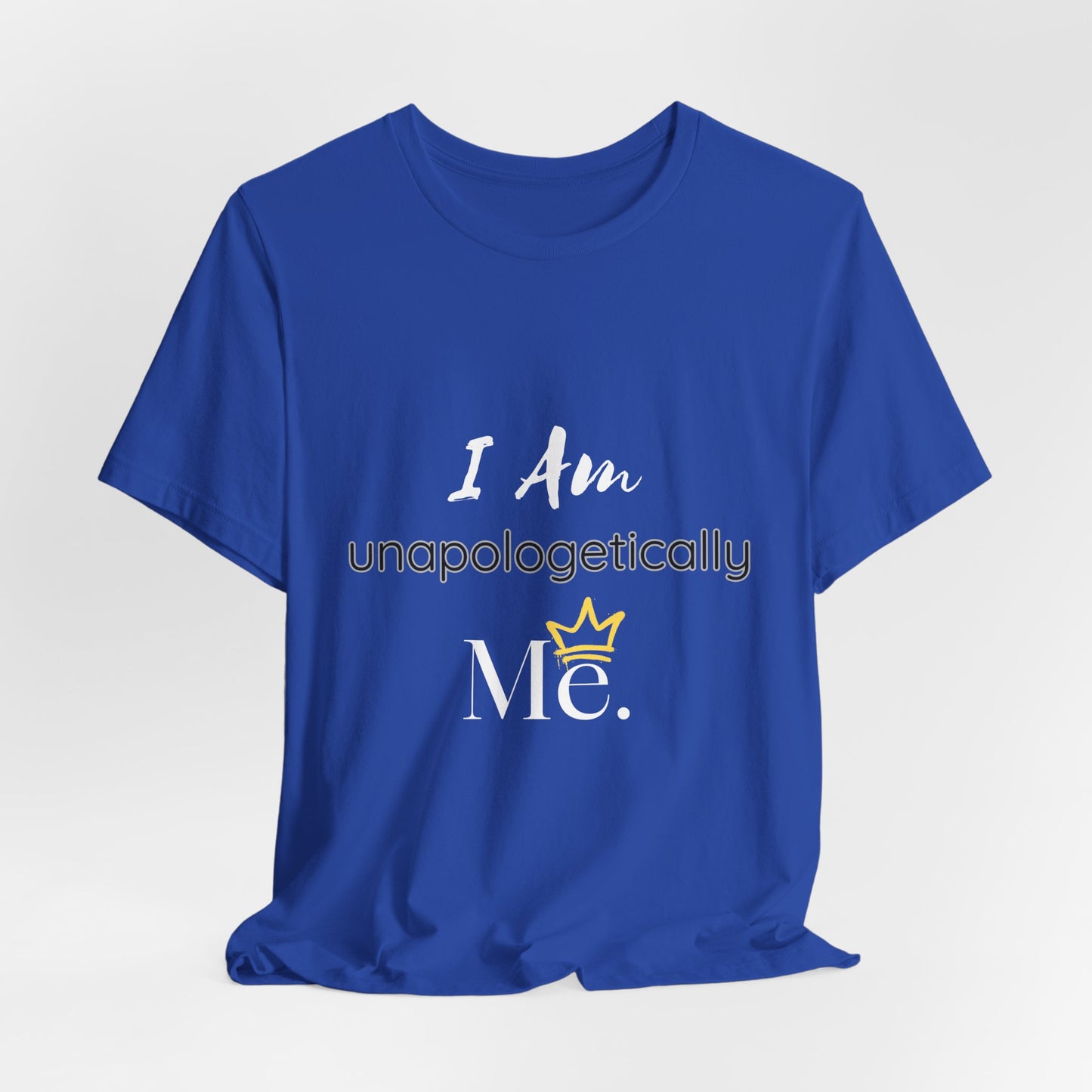I Am Unapologetically Me