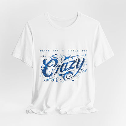 A Little Crazy