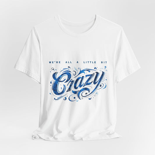 A Little Crazy