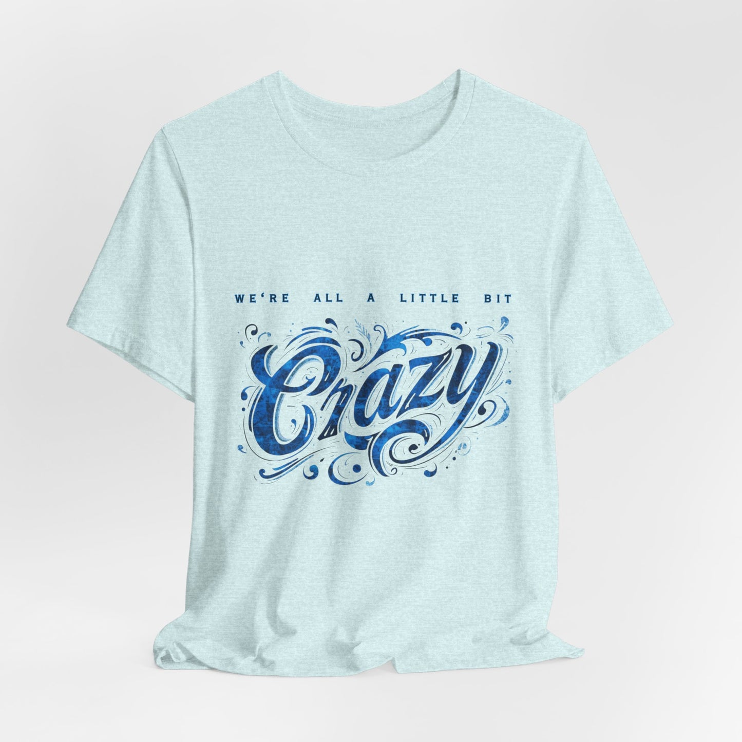 A Little Crazy