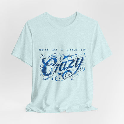 A Little Crazy