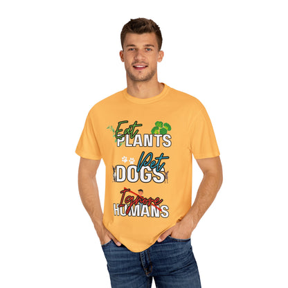 Eat Plants, Pet Dogs, Ignore Human