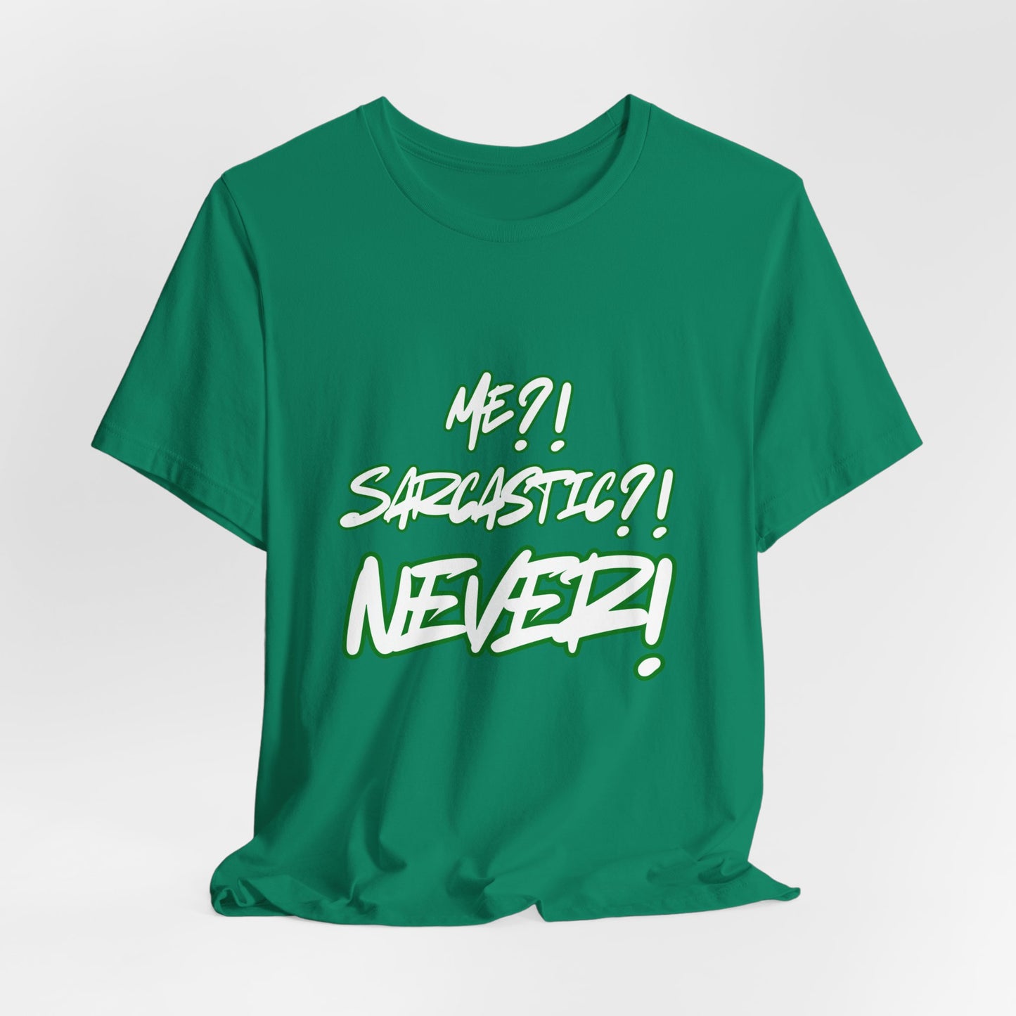 Me?!  Sarcastic?!  NEVER!