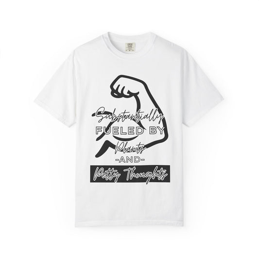 Fueled by Plants + Petty Thoughts