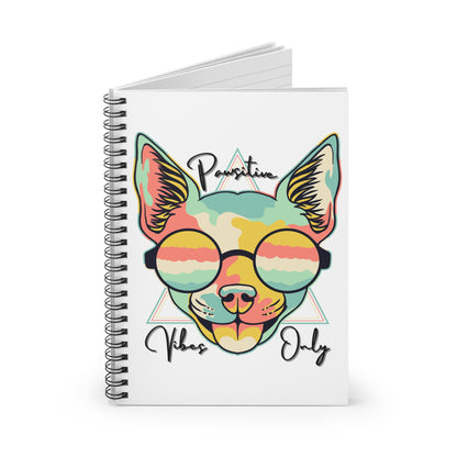 Pawsitive Vibes Only 6" x 8" Spiral Notebook