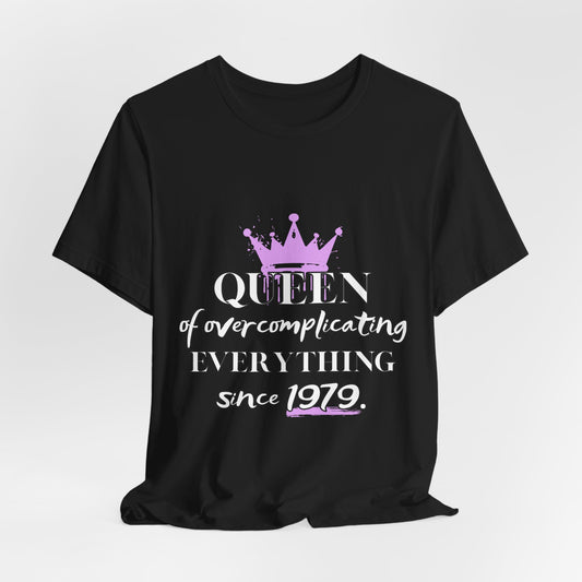 Queen of Overcomplicating Everything - PERSONALIZATION AVAILABLE!