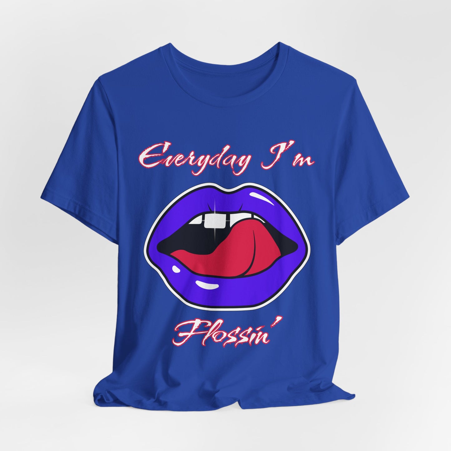 Everyday I'm Flossin'