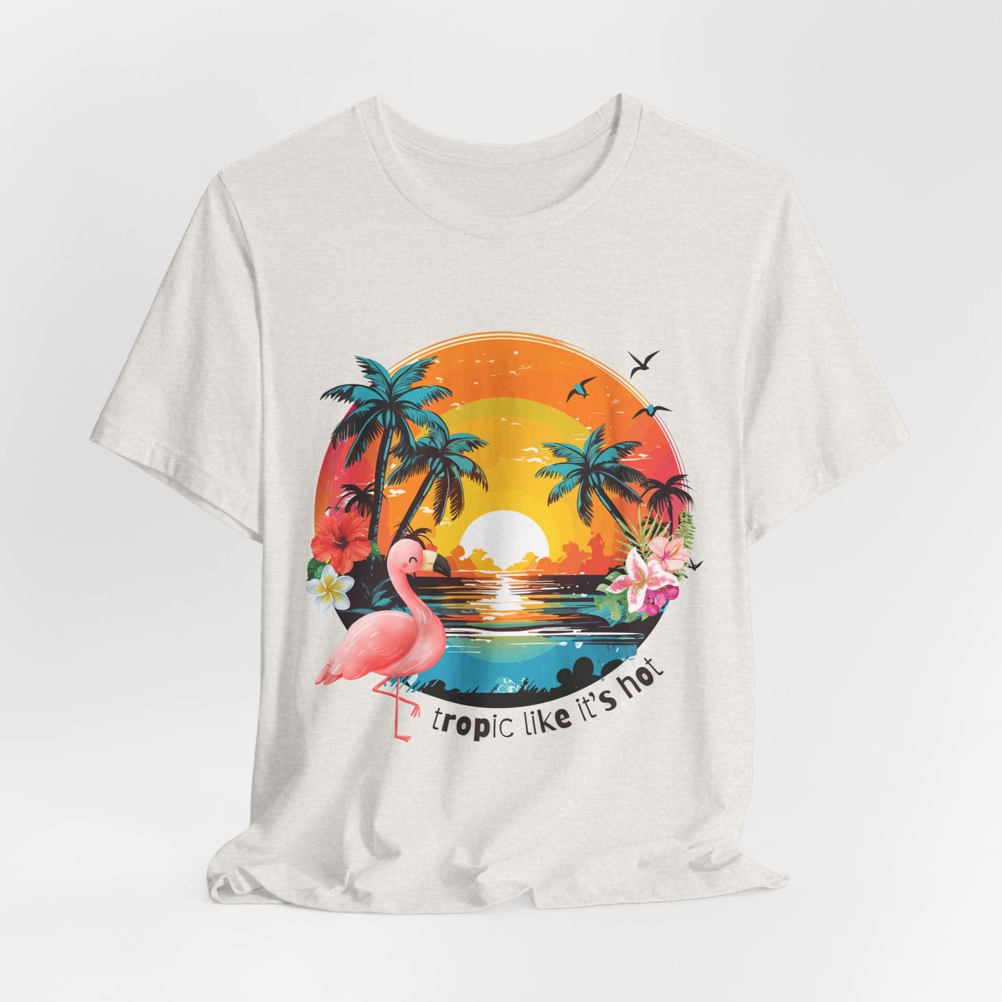 Tropic Like It's Hot