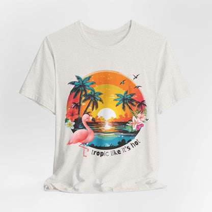 Tropic Like It's Hot