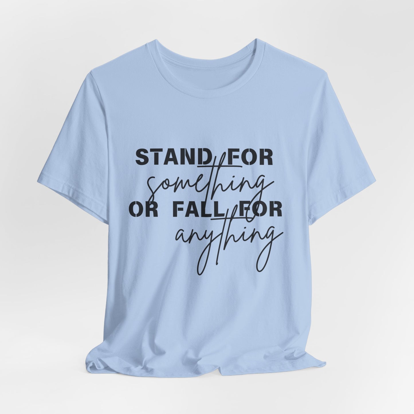 Stand For Something