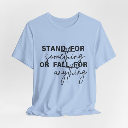Stand For Something