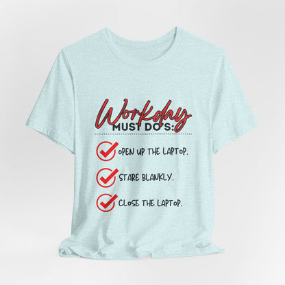 Workday Must Do's