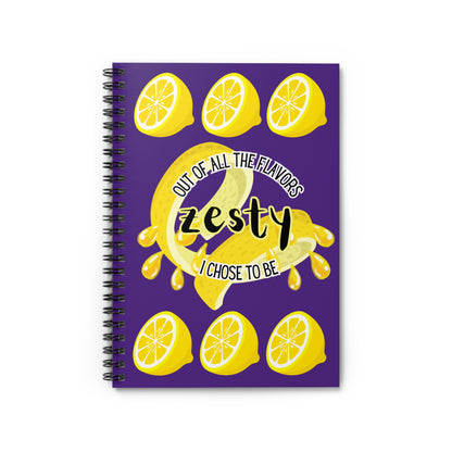 I Chose To Be Zesty 6" x 8" Spiral Notebook