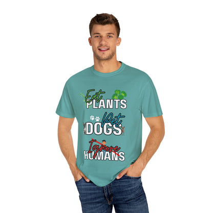 Eat Plants, Pet Dogs, Ignore Human