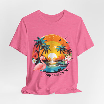 Tropic Like It's Hot