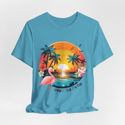 Tropic Like It's Hot