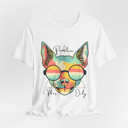 Pawsitive Vibes Only