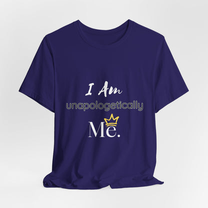 I Am Unapologetically Me