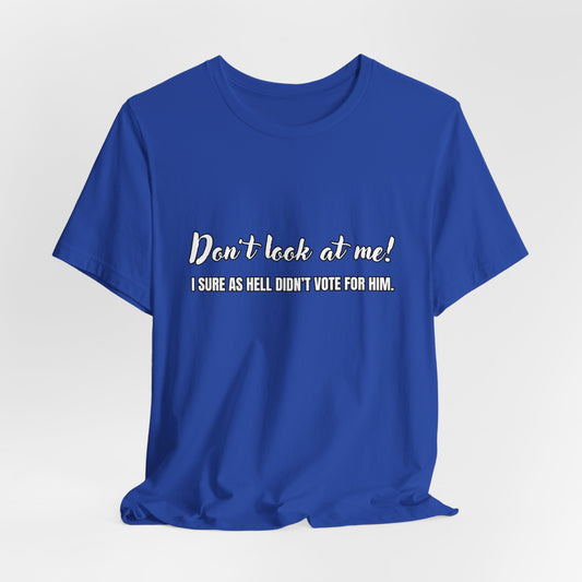 Don't Look At Me!
