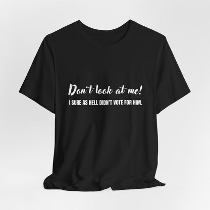 Don't Look At Me!