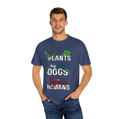 Eat Plants, Pet Dogs, Ignore Human