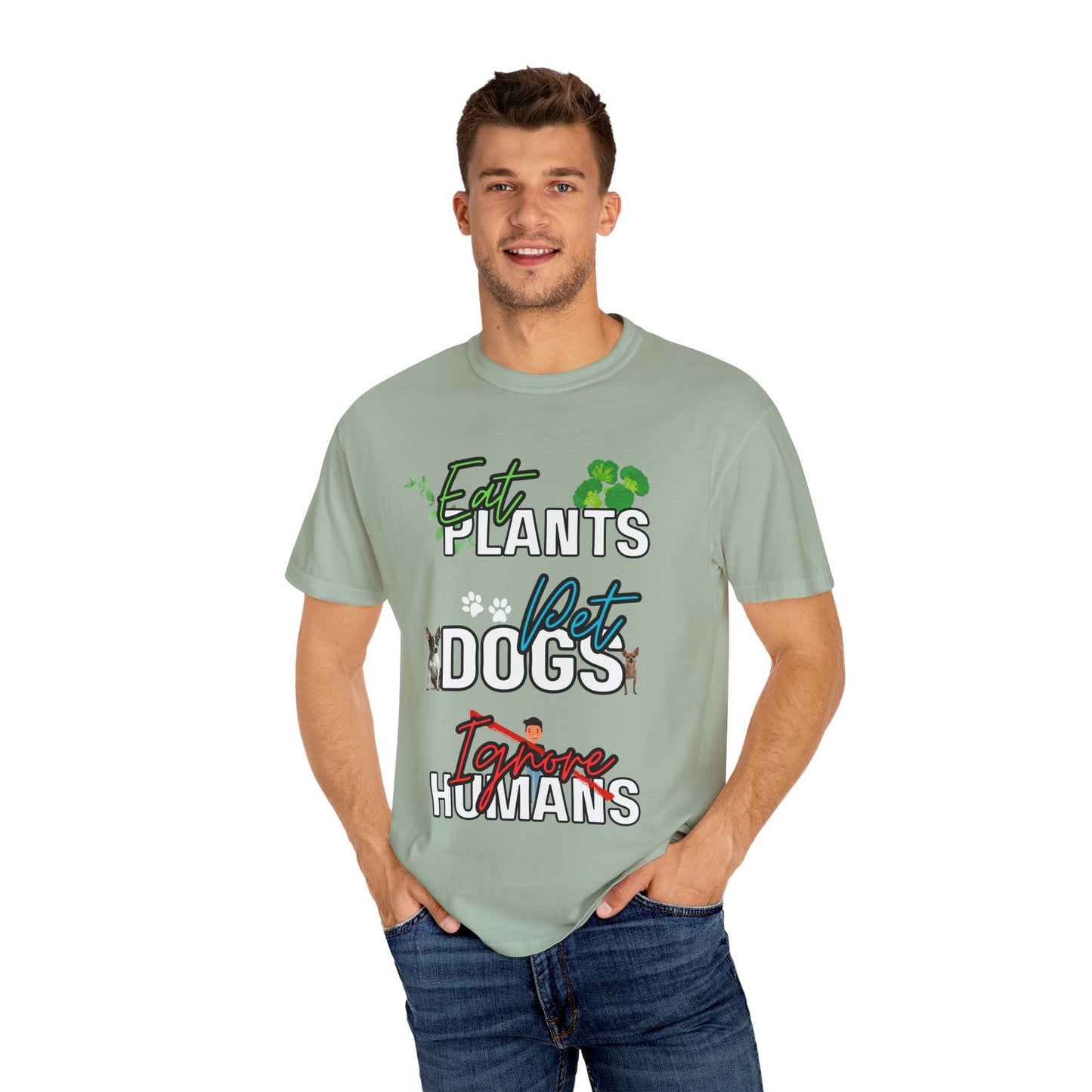 Eat Plants, Pet Dogs, Ignore Human
