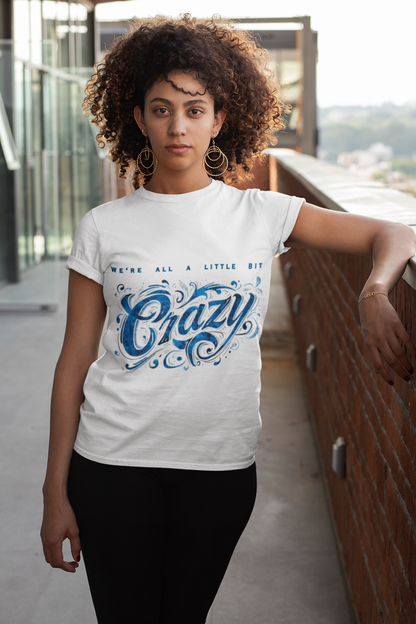 A Little Crazy